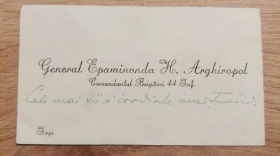 Carte de vizita General Epaminonda H. Arghiropol / Comandantul Brigazii 44 infanterie Iasi / Prefect sl Prahovei / foto