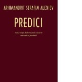 Predici. Taina vietii duhovnicesti consta in smerenie si pocainta - Arhimandrit Serafim Alexiev, Gheorghita Ciocioi