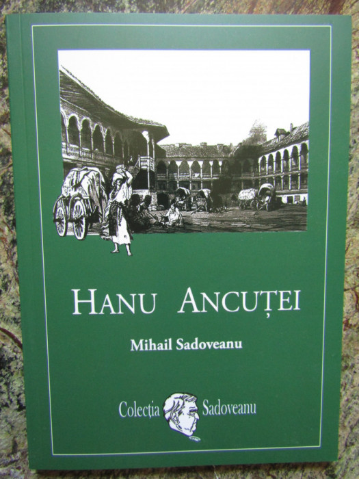 Hanu Ancutei - Mihail Sadoveanu