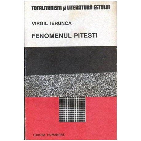 Virgil Ierunca - Fenomenul Pitesti - 100534