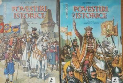 Povestiri Istorice 2 vol Dumitru Almas - Ilustratii Valentin Tanase foto
