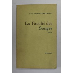 LA FACULTE DES SONGES , roman par G.- O. CHATEAUREYNAUD , 1982