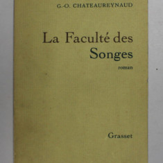 LA FACULTE DES SONGES , roman par G.- O. CHATEAUREYNAUD , 1982