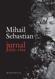 Jurnal 1935-1944 - Hardcover - Mihail Sebastian - Humanitas