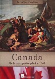 Canada. De la descoperire pana la 1867 - Corneliu Nicolescu