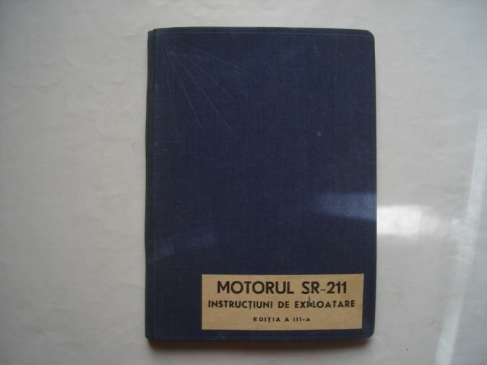 Motorul SR-211. Instructiuni de expoatare. Editia a III-a