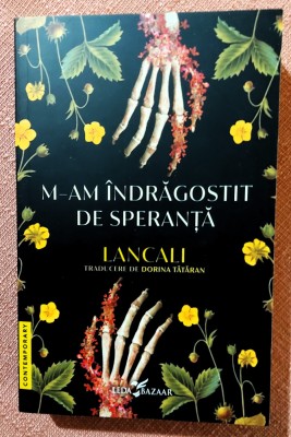 M-am indragostit de speranta. Editura Leda Bazar, 2024 - Lancali foto