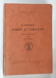 POEZII SI VARIANTE de M. EMINESCU , EDITIE OMAGIALA ALCATUITA de D.R. MAZILU , 1940