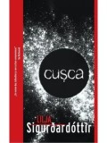 Cumpara ieftin Cusca. Seria Reykjavik Noir/Lilja Sigurdardottir