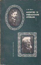 Amintiri si Medalioane Literare - G. Bacovia, G. Ibraileanu foto