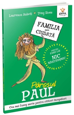 Parosul Paul, Laurence Anholt - Editura Gama foto