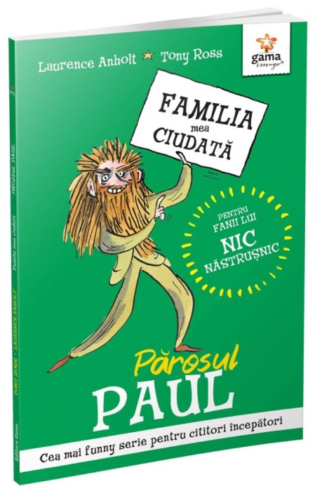 Parosul Paul, Laurence Anholt - Editura Gama