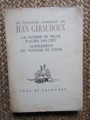 Giraudoux Jean: &amp;lrm; &amp;lrm;La guerre de Troie n&amp;#039;aura pas lieu - Suppl&amp;eacute;ment au voyage de Cook foto