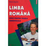 Elena Sandu - Limba Romana ghid pentru tezele semestriale (2008)