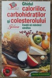 Ghidul caloriilor, carbohidratilor si colesterolului - Martha Schueneman