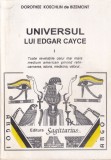 Dorothee Koechlin de Bizemont - Universul lui Edgar Cayce, volumul 1: Toate