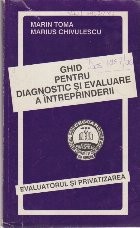 Ghid pentru Diagnostic si Evaluare a Intreprinderii. Evaluatorul si Privatizarea foto