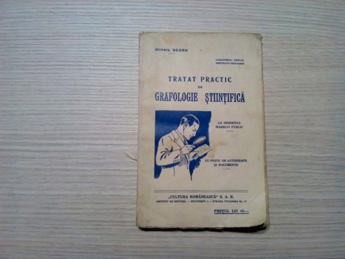 Tratat Practic de GRAFOLOGIE STIINTIFICA - Mihail Negru - 1940, 192 p.