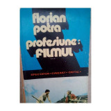 Florin Potra - Profesiune: filmul (1979)