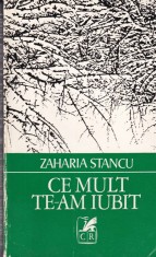 Zaharia Stancu - Ce mult te-am iubit (1972)