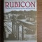 Rubicon Triumful si tragedia Romei Republicane Tom Holland