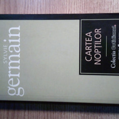 Sylvie Germain - Cartea noptilor (Editura Univers si Cotidianul, 2007)