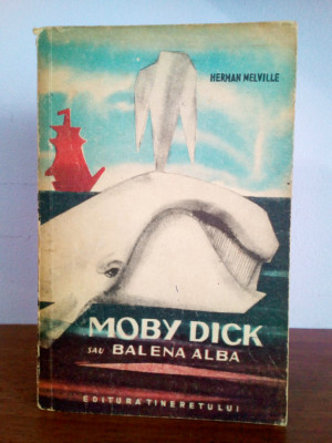 Herman Melville &amp;ndash; Moby Dick sau Balena Alba foto