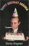 Marius Dragomir - Happy Birthday Dracula, Caseta Audio, Album, Metropol Music, Stare Foarte Buna