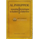 Monolog in Babilon (editie bilingva) - 1975 - AL. Philippide (C7)