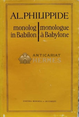 Monolog in Babilon (editie bilingva) - 1975 - AL. Philippide (C7) foto