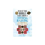 What the Bible Says About Tithing &amp;amp; Giving - It's Different Than You Think