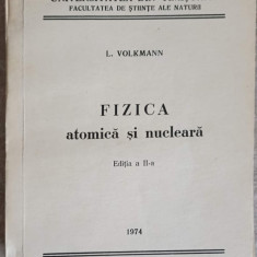 FIZICA ATOMICA SI NUCLEARA-L. VOLKMANN