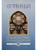 Filip Teodorescu - Vitralii - Lumini si umbre, anul VI, nr. 23, 2015 (editia 2015)