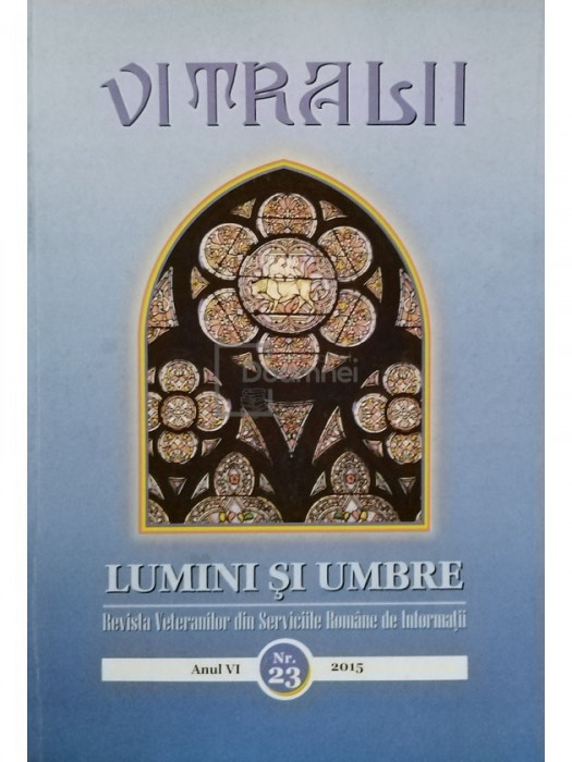 Filip Teodorescu - Vitralii - Lumini si umbre, anul VI, nr. 23, 2015 (editia 2015)