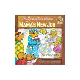The Berenstain Bears and Mama's New Job
