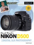 David Busch S Nikon D500 Guide to Digital Slr Photography