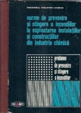 Cumpara ieftin Norme de prevenire si stingere a incendiilor la exploatarea instalatiilor si constructiilor din industria chimica
