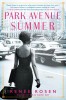 Park Avenue Summer - Roman, Carti in Engleza, Fictiune Istorica
