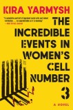 The Incredible Events in Women&#039;s Cell Number 3