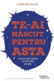 Te-ai nascut pentru asta. Astrologie pentru acceptarea de sine