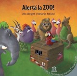 Cumpara ieftin Alerta La Zoo!, Udo Weigelt, Melanie Freund - Editura DPH