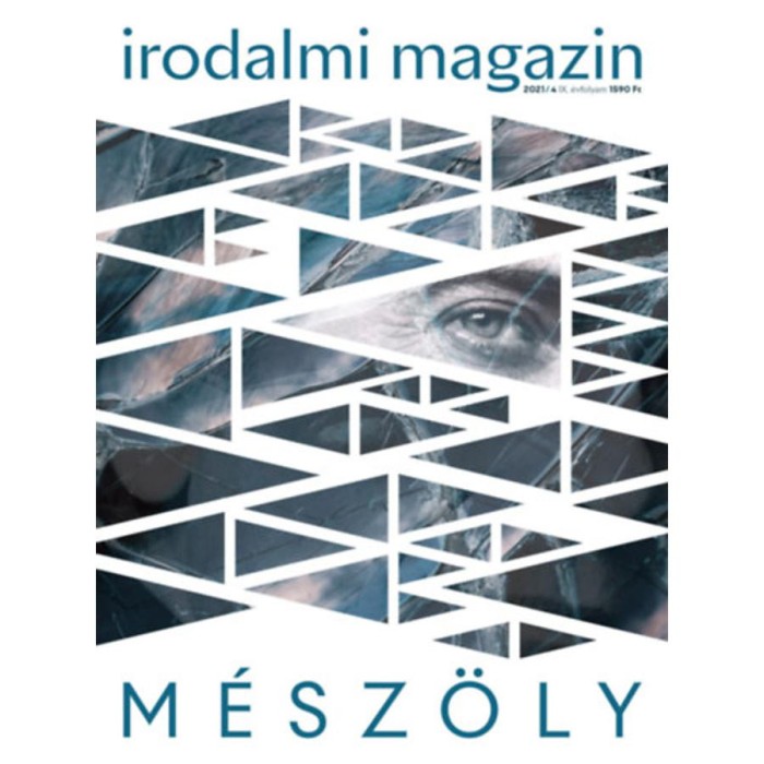 Irodalmi Magazin 2021/4 - M&eacute;sz&ouml;ly Mikl&oacute;s