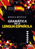 Gramatica de la lengua Espanola - Mihaela Mateescu - Editura Universul Juridic