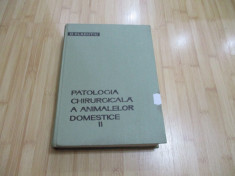 O. VLADUTIU--PATOLOGIA CHIRURGICALA A ANIMALELOR DOMESTICE - VOL. 2 - 1966 foto