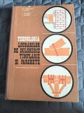 Tehnologia lucrarilor de dulgherie, tamplarie si parchete - Manual / R2P1F