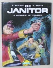 DE JANITOR 4. SPOKEN UIT HET VERLEDEN ( DE JANITOR 4. FANTOME DIN TRECUT ), TEXT IN LIMBA NEERLANDEZA , BENZI DESENATE , 2011