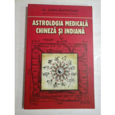 ASTROLOGIA MEDICALA CHINEZA SI INDIANA - DR. SORIN BRATOVEANU