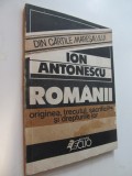 Romanii - originea trecutul sacrificiile si drepturile lor - Ion Antonescu