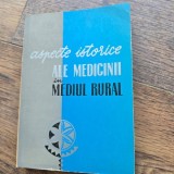 Aspecte istorice ale medicinii in mediul rural - G. Bratescu