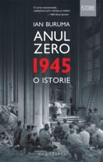 Anul Zero (1945). O istorie - Ian Buruma foto